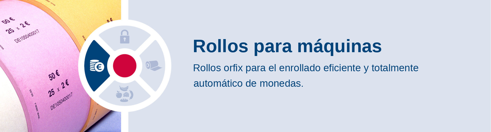 Rollos automáticos. Rollos orfix para el enrollado eficiente y totalmente automático de monedas.