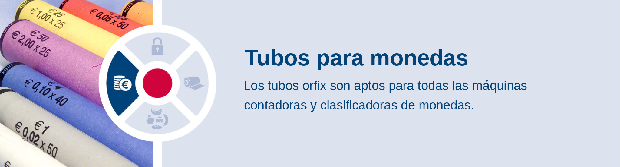 Tubos para monedas. Los tubos orfix son aptos para todas las máquinas contadoras y clasificadoras de monedas.