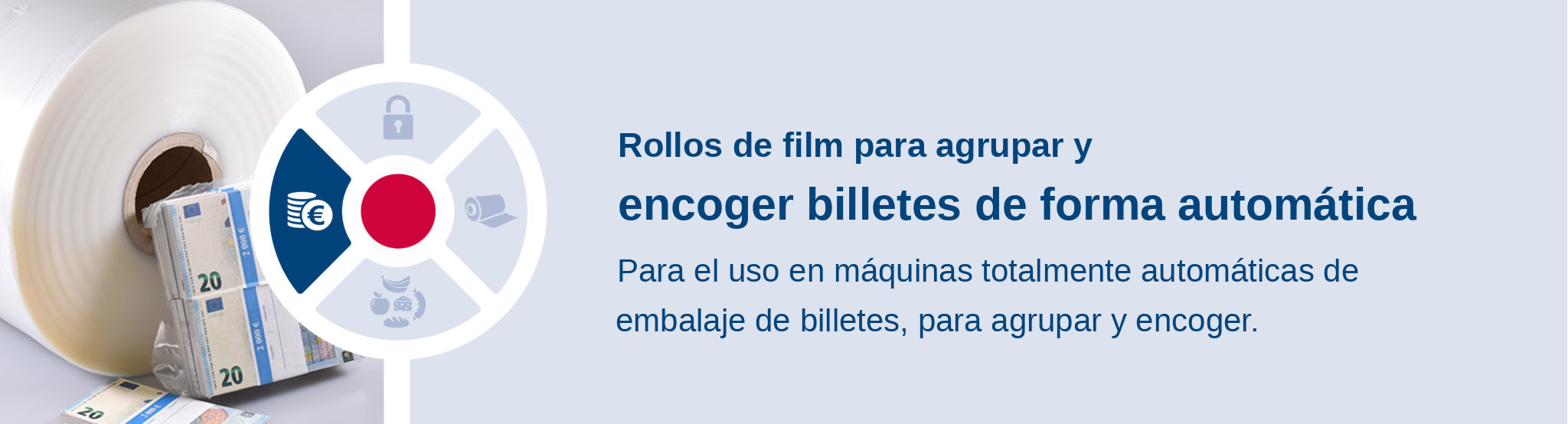 Rollos de film para agrupar y encoger billetes de forma automática