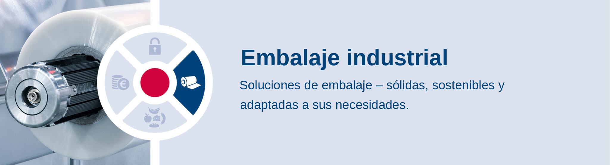 Embalaje industrial. Soluciones de embalaje – sólidas, sostenibles y adaptadas a sus necesidades.