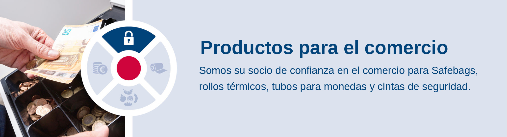 Productos para el comercio. Somos su socio de confianza en el comercio para safebags, rollos térmicos, tubos para monedas y cintas para billetes.